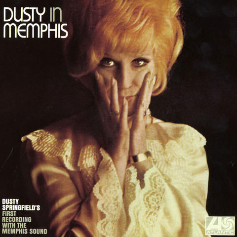 DUSTY SPRINGFIELD: DUSTY IN MEMPHIS (1969)